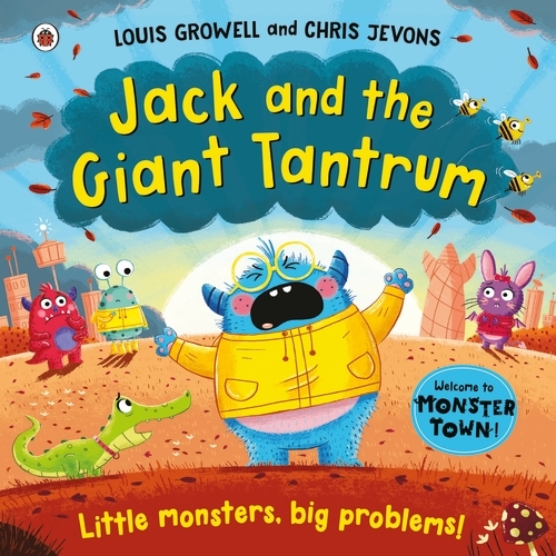 Book cover of Jack and the Giant Tantrum by Louis Growell