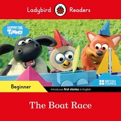 Book cover of Ladybird Readers Beginner Level - Timmy Time - The Boat Race (ELT Graded Reader) by Ladybird