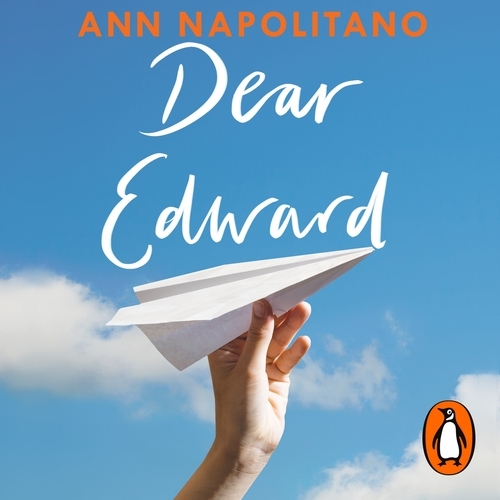Book cover of Dear Edward by Ann Napolitano