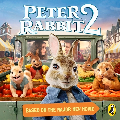 Book cover of Peter Rabbit Movie 2 Novelisation by Puffin