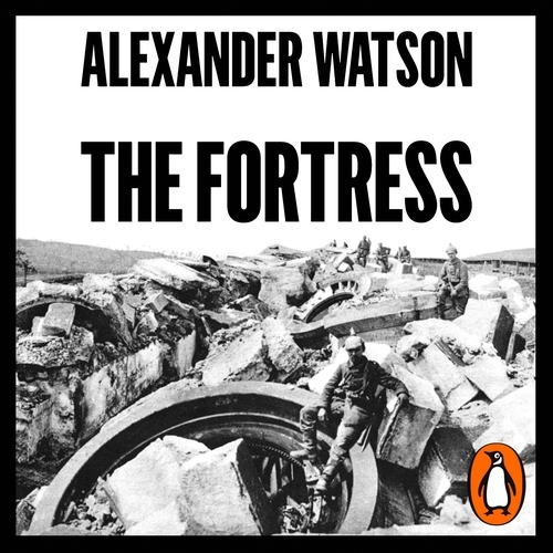 Book cover of The Fortress by Alexander Watson