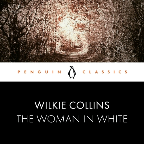 Book cover of The Woman in White by Wilkie Collins