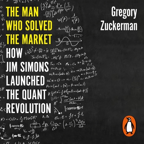Book cover of The Man Who Solved the Market by Gregory Zuckerman