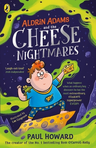 Book cover of Aldrin Adams and the Cheese Nightmares by Paul Howard