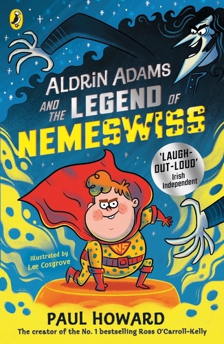 Book cover of #2 - Aldrin Adams and the Legend of Nemeswiss by Paul Howard
