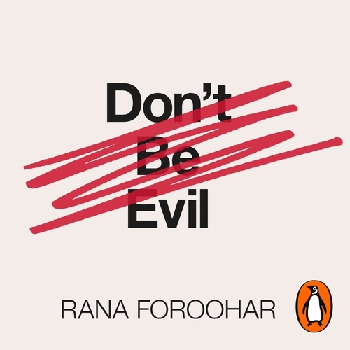 Book cover of Don't Be Evil by Rana Foroohar
