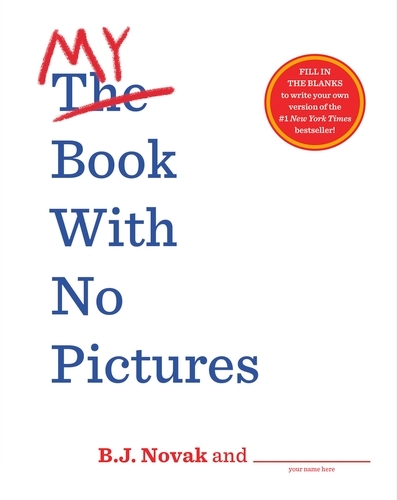 Book cover of My Book With No Pictures by B. J. Novak