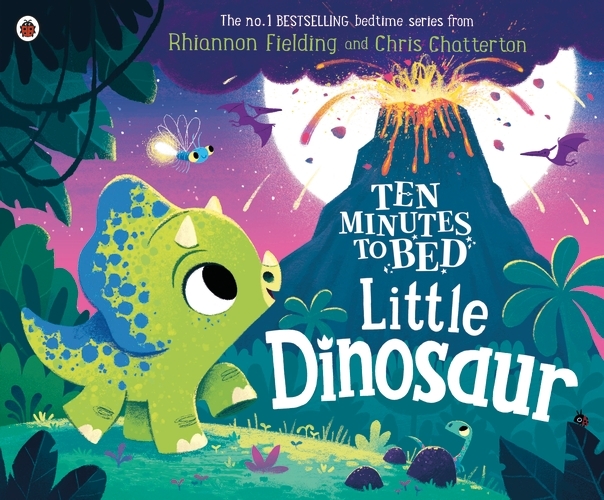 Book cover of Ten Minutes to Bed: Little Dinosaur by Rhiannon Fielding