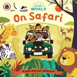Book cover of Little World: On Safari by Ladybird