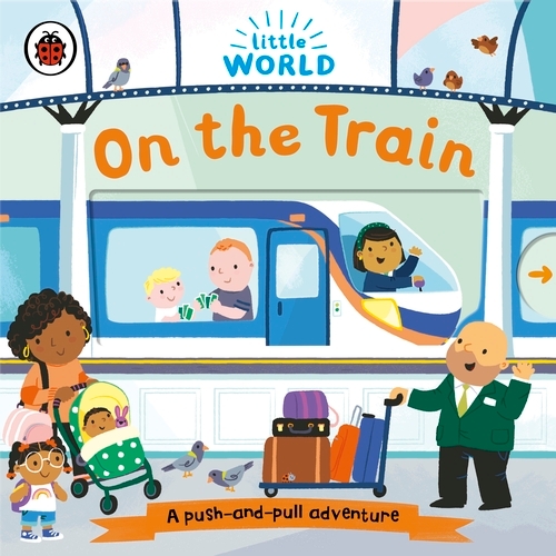 Book cover of Little World: On the Train