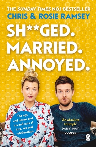 Book cover of Sh**ged. Married. Annoyed. by Chris Ramsey, Rosie Ramsey