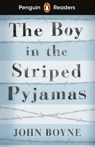 Book cover of Penguin Readers Level 4: The Boy in Striped Pyjamas (ELT Graded Reader) by John Boyne