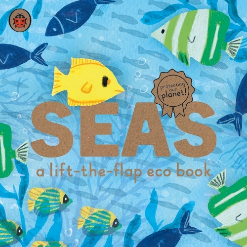 Book cover of Seas: A lift-the-flap eco book