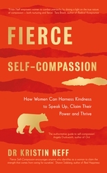 Book cover of Fierce Self-Compassion by Dr Kristin Neff