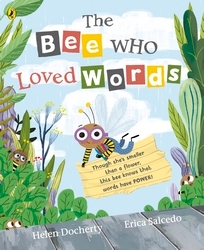 Book cover of The Bee Who Loved Words by Helen Docherty