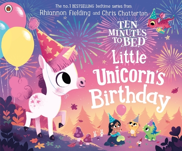 Book cover of Ten Minutes to Bed: Little Unicorn's Birthday by Rhiannon Fielding