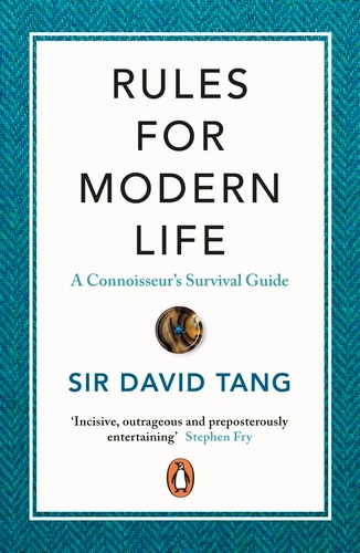 Book cover of Rules for Modern Life by Sir David Tang