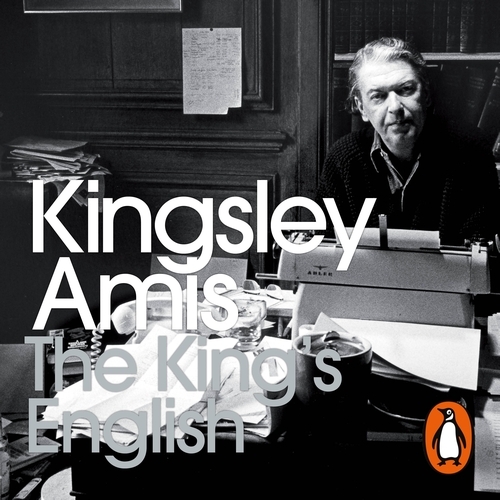 Book cover of The King's English by Kingsley Amis
