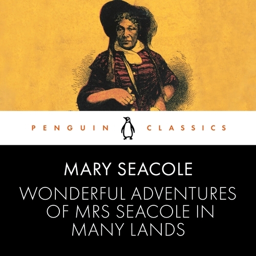 Book cover of Wonderful Adventures of Mrs Seacole in Many Lands by Mary Seacole