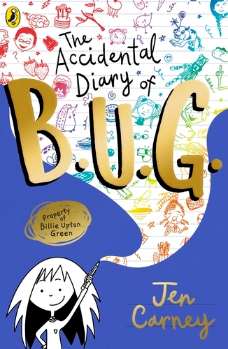 Book cover of The Accidental Diary of B.U.G. by Jen Carney