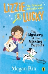 Book cover of Lizzie and Lucky: The Mystery of the Missing Puppies by Megan Rix