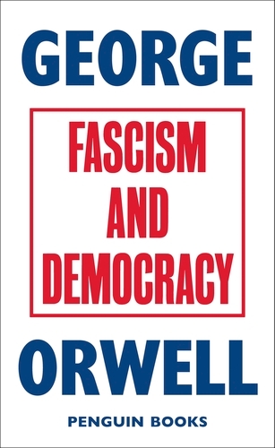 Book cover of Fascism and Democracy by George Orwell