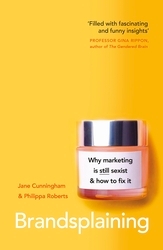 Book cover of Brandsplaining by Jane Cunningham, Philippa Roberts