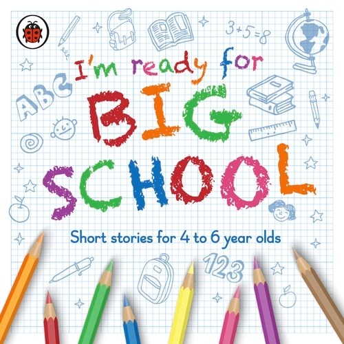 Book cover of I’m Ready for Big School by Ladybird