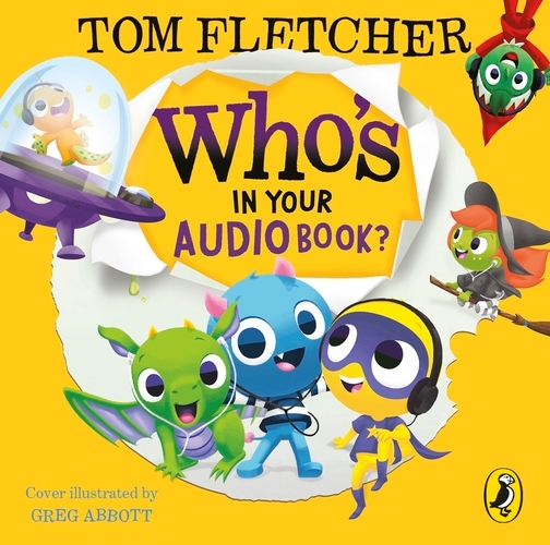 Book cover of Who’s In Your Audiobook? by Tom Fletcher
