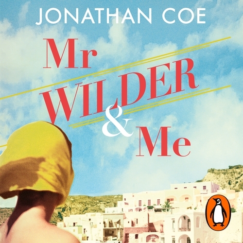 Book cover of Mr Wilder and Me by Jonathan Coe
