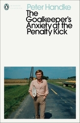 Book cover of The Goalkeeper's Anxiety at the Penalty Kick by Peter Handke