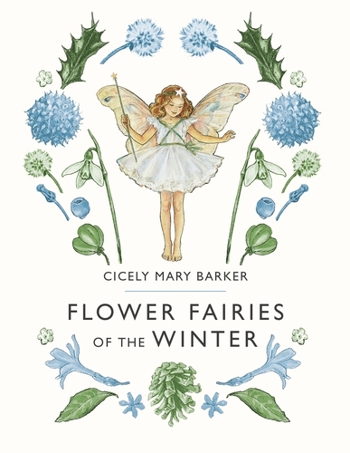 Book cover of Flower Fairies of the Winter by Cicely Mary Barker