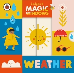 Book cover of Magic Windows: Weather by Ladybird