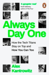 Book cover of Always Day One by Alex Kantrowitz