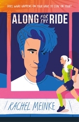 Book cover of Along For The Ride by Rachel Meinke