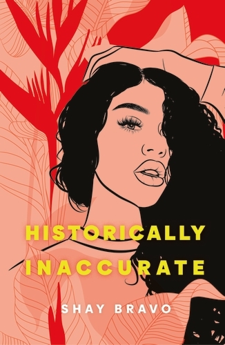 Book cover of Historically Inaccurate by Shay Bravo