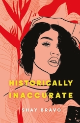 Book cover of Historically Inaccurate by Shay Bravo