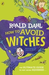 Book cover of How To Avoid Witches by Roald Dahl