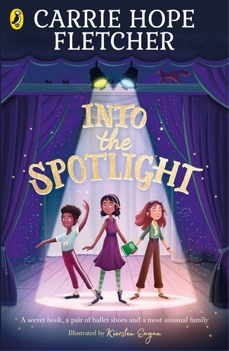 Book cover of Into the Spotlight by Carrie Hope Fletcher