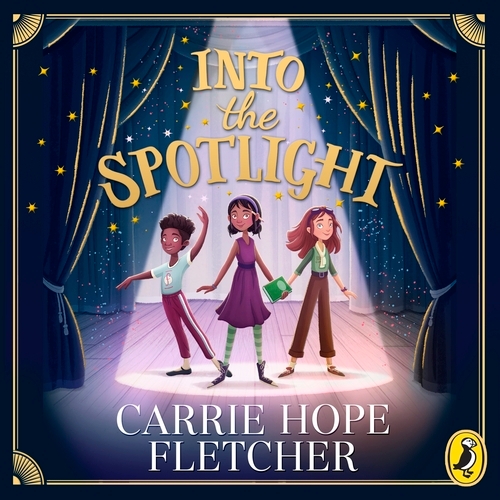 Book cover of Into the Spotlight by Carrie Hope Fletcher