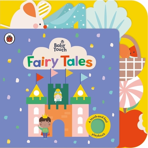 Book cover of Baby Touch: Fairy Tales by Ladybird