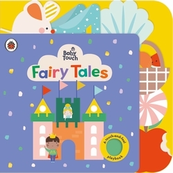Book cover of Baby Touch: Fairy Tales by Ladybird