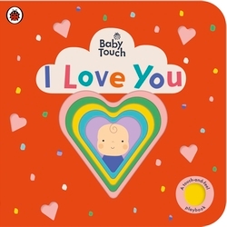 Book cover of Baby Touch: I Love You by Ladybird