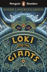 Book cover of Penguin Readers Starter Level: Loki and the Giants (ELT Graded Reader) by Roger Lancelyn Green