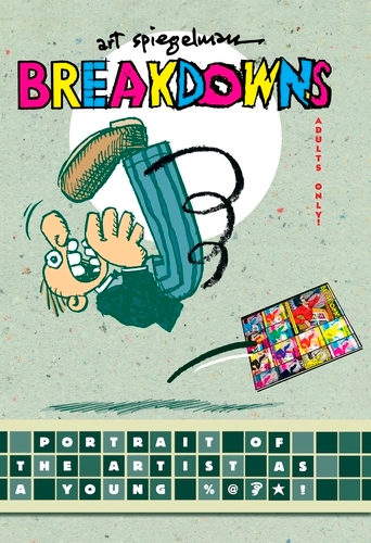 Book cover of Breakdowns by Art Spiegelman