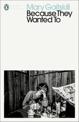 Book cover of Because They Wanted To by Mary Gaitskill
