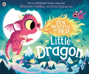 Book cover of Ten Minutes to Bed: Little Dragon by Rhiannon Fielding