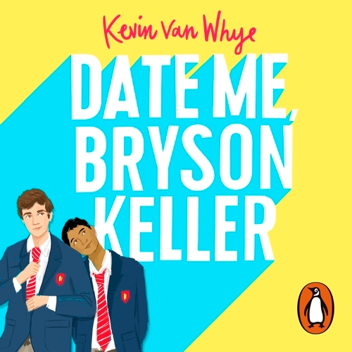 Book cover of Date Me, Bryson Keller by Kevin van Whye