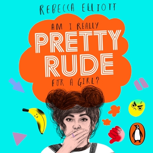 Book cover of Pretty Rude by Rebecca Elliott
