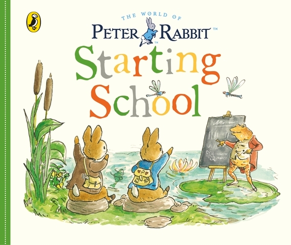 Book cover of Peter Rabbit Tales: Starting School by Beatrix Potter